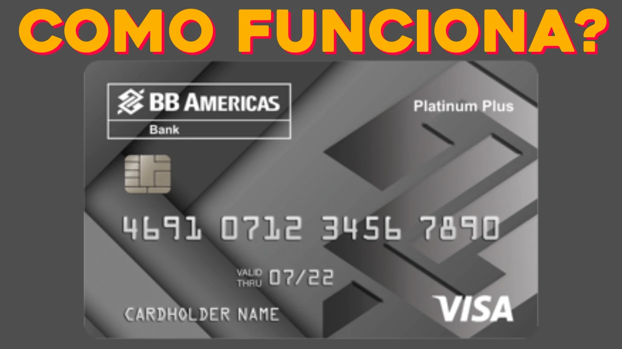 Cartão de Crédito BB Américas Como Funciona? Como funciona o BB Américas? Confira!